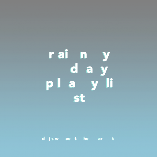 Rainy Day Playlist DJ Judd Preen