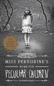 Miss Peregrine’s Home for Peculiar Children